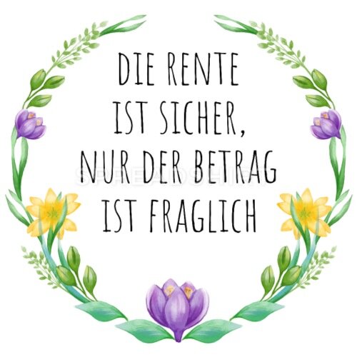 die-rente-ist-sicher-nur-der-betrag-ist-fraglich-iphone-xxs-case-elastisch.jpg.4277f44c7a14c040e051e2b0a14dc139.jpg